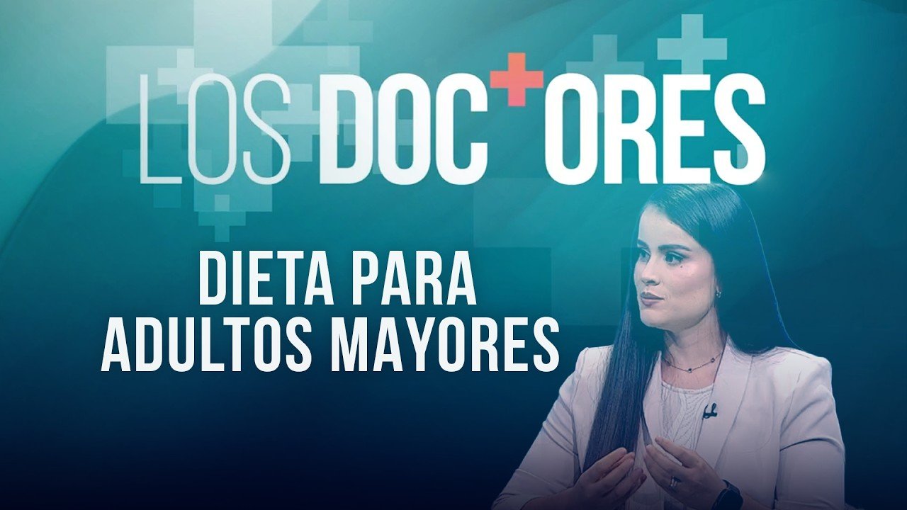 Cover of the episode “Diet for older adults” from Teletica’s programme Los Doctores